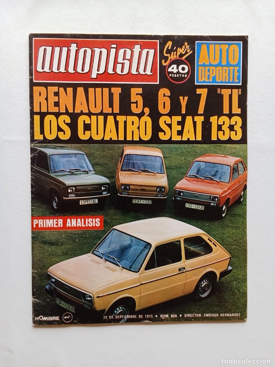Coches: AUTOPISTA N&ordm; 866 1975 RENAULT 5 6 Y 7 Seat 133 SALON DEL AUTOM&Oacute;VIL DE FRANCFORT Chevrolet Chevette