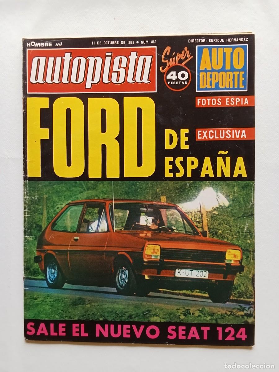 Coches: AUTOPISTA N&ordm; 869 1975 SEAT 124 Ford SAL&Oacute;N DE PAR&Iacute;S Peugeot 104 Coup&eacute; ZS GP Estados Unidos