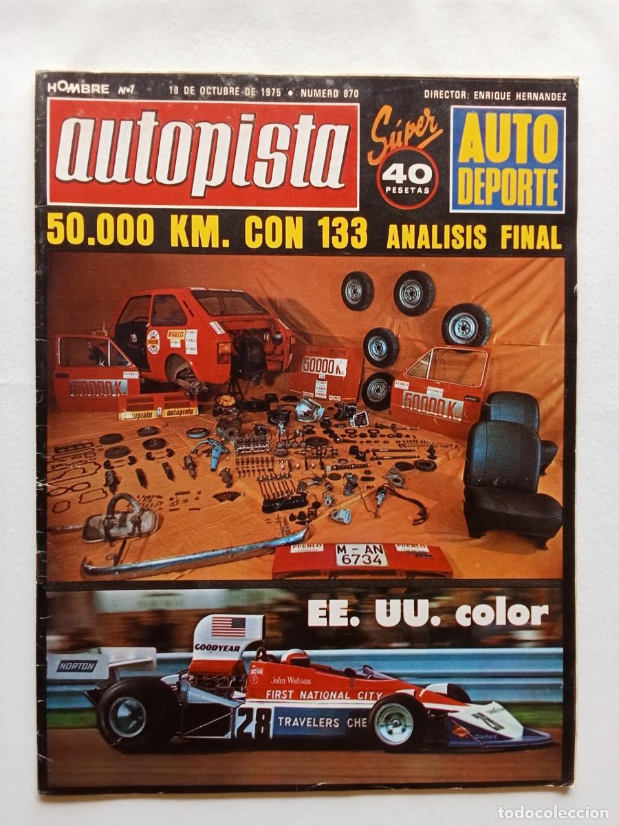 Auto: AUTOPISTA N&ordm; 870 1975 FICOP 75 Seat 133 AUTOBIANCHI A 112 ABARTH 70 HP Jarama OROPESA