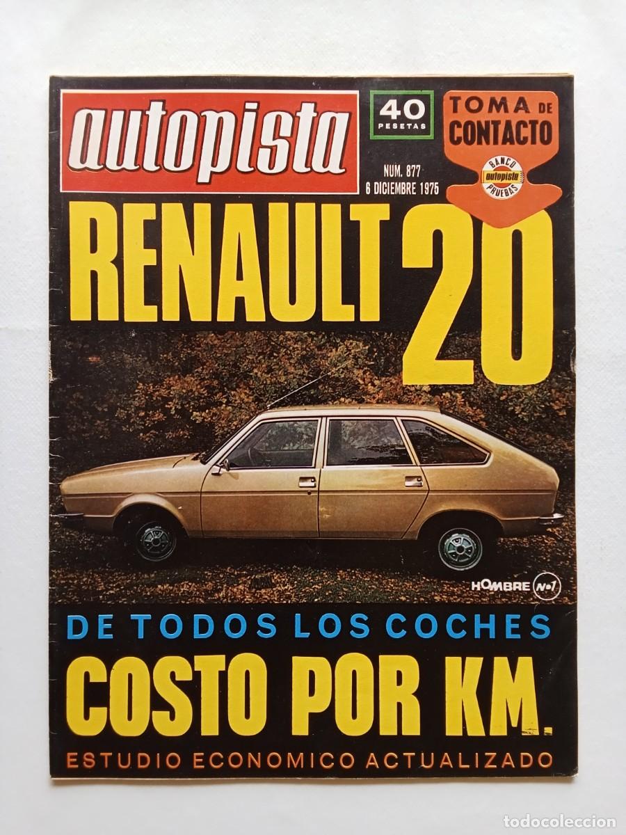 Coches: AUTOPISTA N&ordm; 877 1975 RENAUL 20 Citroen GS RENAULT 4 Rallye Gran Breta&ntilde;a JARAMA Graham Hill Toni Bri