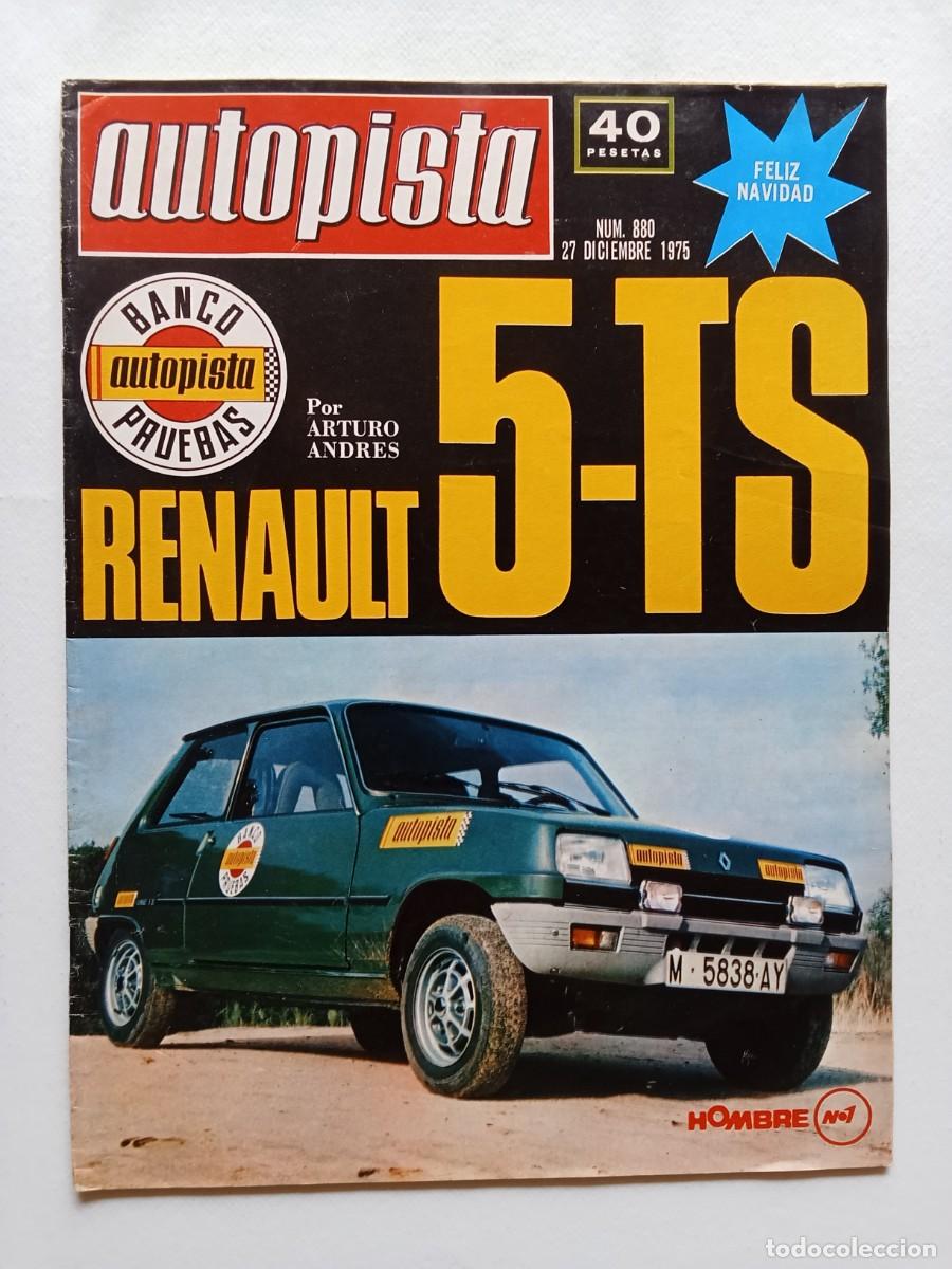 Coches: AUTOPISTA N&ordm; 880 1975 RENAULT 5 TS Seat 131 GAMA 76 DE CITROEN Seat 1430 RENAULT 7 Javier Borrag&aacute;n