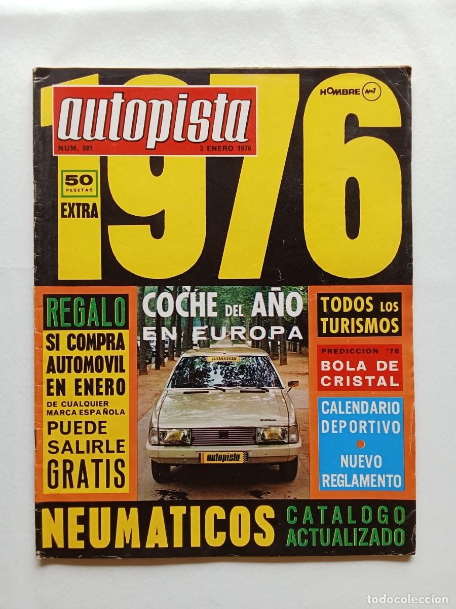 Auto: AUTOPISTA N&ordm; 881 1976 SIMCA 1307 Y 1308 Seat 850 N Calendario Deportivo y de Rallyes RALLYE BANDAMA