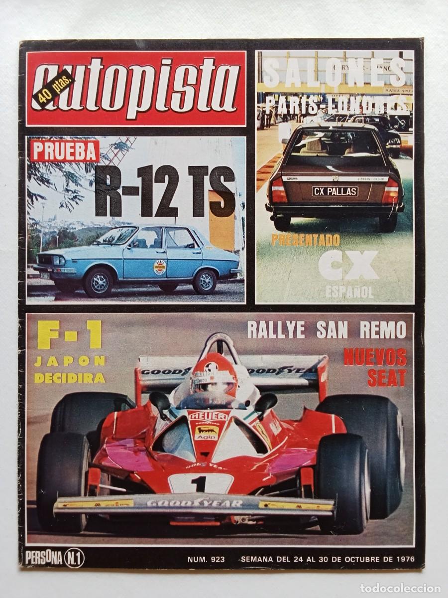 Coches: AUTOPISTA N&ordm; 923 1976 RENAULT 12 TS Sal&oacute;n de Par&iacute;s y Londres RALLYE SAN REMO Citroen CX Palas
