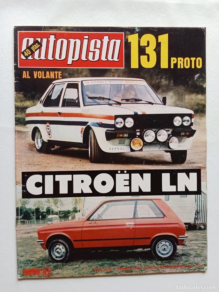 Coches: AUTOPISTA N&ordm; 926 1976 SEAT 131 PROTO Citroen LN SAL&Oacute;N DE TUR&Iacute;N Alpine A310 V6 Renault 5TS James Hunt