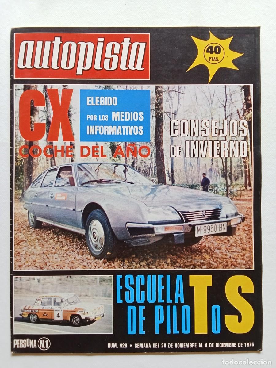 Coches: AUTOPISTA N&ordm; 928 1976 CITROEN CX Escuela de Pilotos AUDI 100 Renault 5 RALLYE FERIA DEL MUEBLE