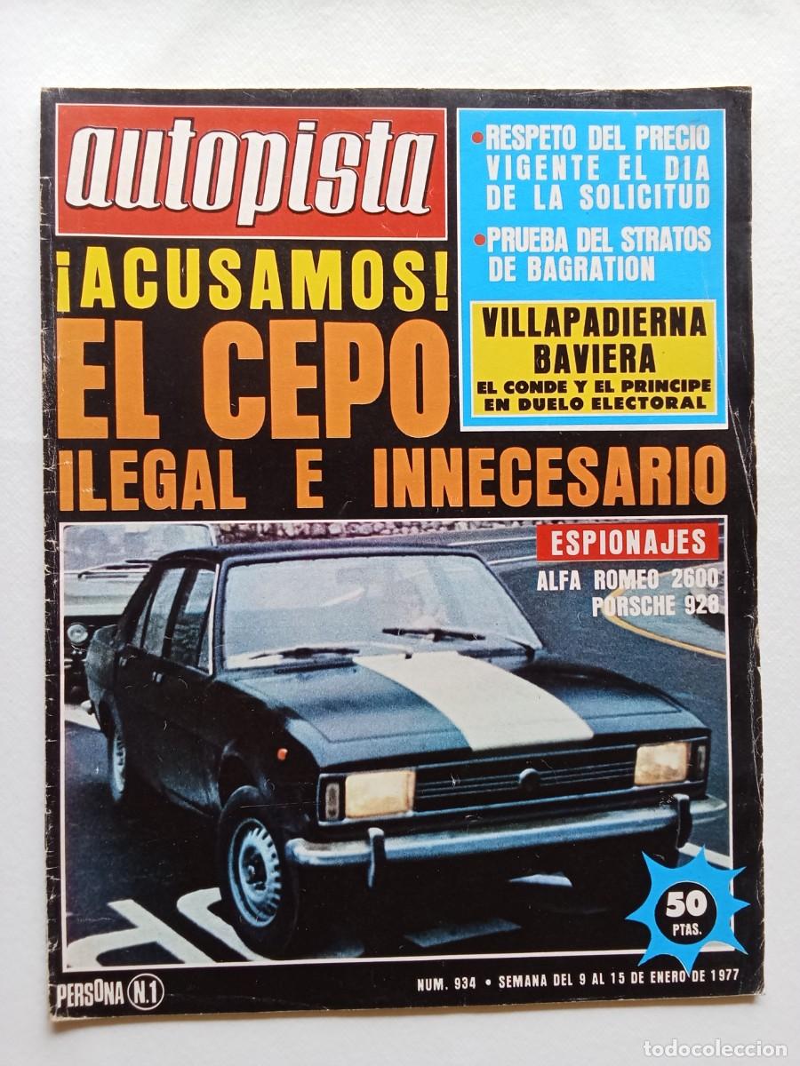 Coches: AUTOPISTA N&ordm; 934 1977 ALFA ROMEO 2600 Porsche 928 PEUGEOT 104 Renault 8 SEAT 1430 Lancia Stratos
