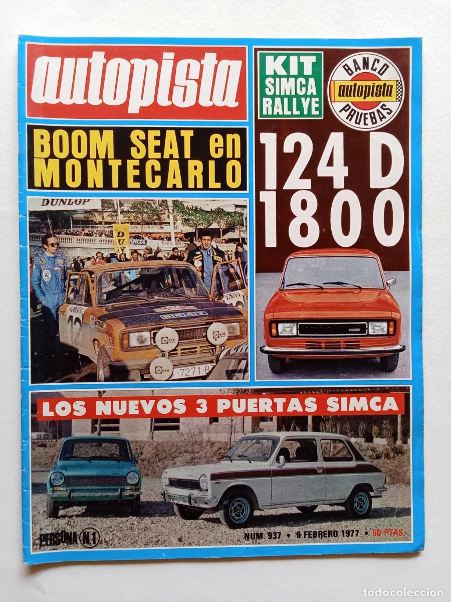 Auto: AUTOPISTA N&ordm; 937 1977 SEAT 124 D 1800 Simca tres puertas MONTECARLO Volkswagen Sirocco GLI SAL&Oacute;N N&Aacute;U