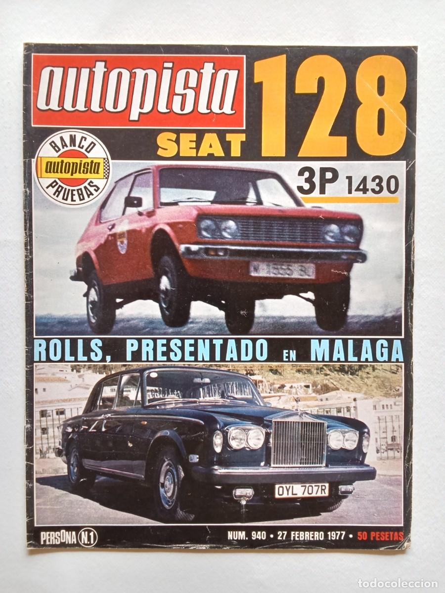 Coches: AUTOPISTA N&ordm; 940 1977 SEAT 3 P 1430 Rolls Royce Silver Shadow II SAL&Oacute;N AMSTERDAM Renault 8 SEAT 128