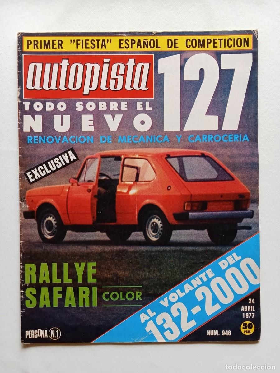 Voitures: AUTOPISTA N&ordm; 948 1977 SEAT 127 Rallye Safari SEAT 124 MORRIS 1300 Simca 900 JARAMA Thruxton F2