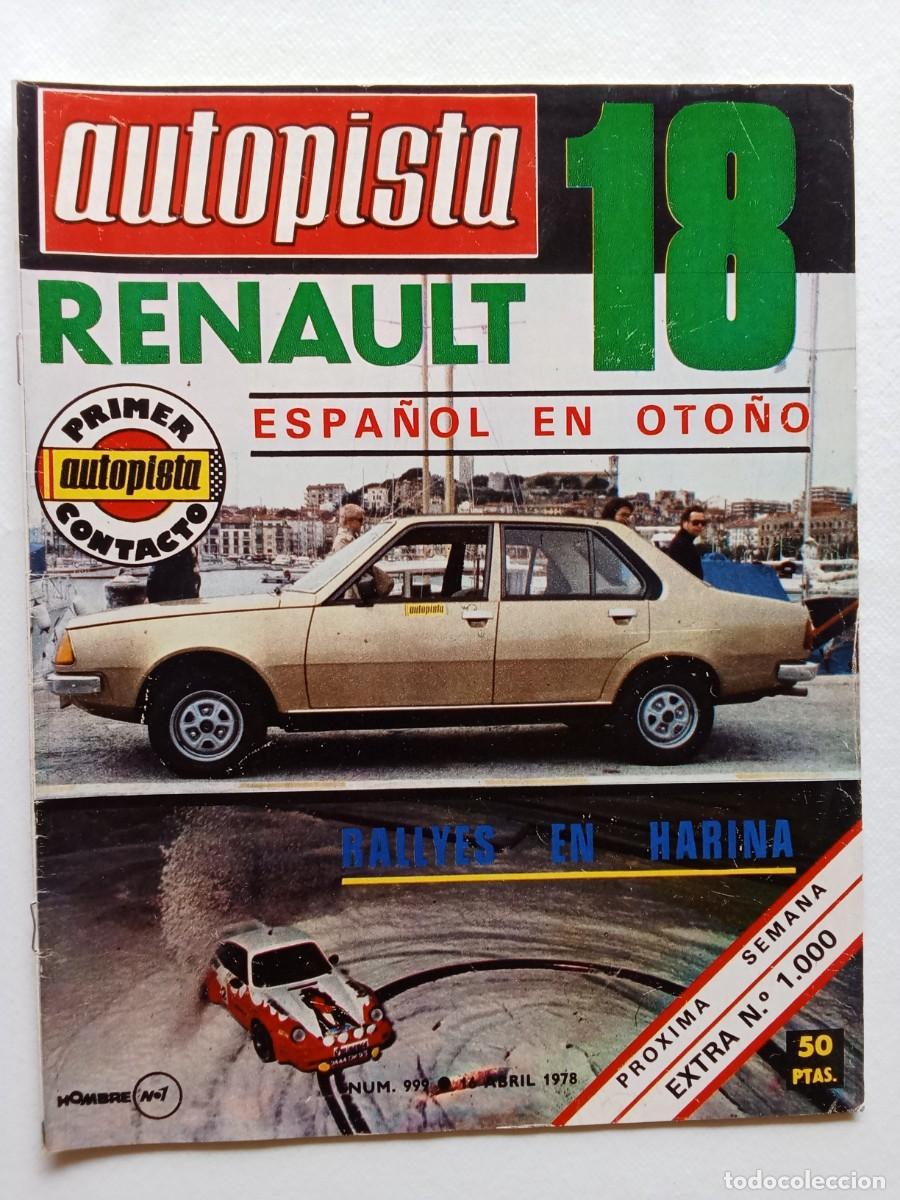 Coches: AUTOPISTA N&ordm; 999 1978 RENAULT 18 Seat 131 RENAULT 12 TL GP LONG BEACH Rallye Castrol