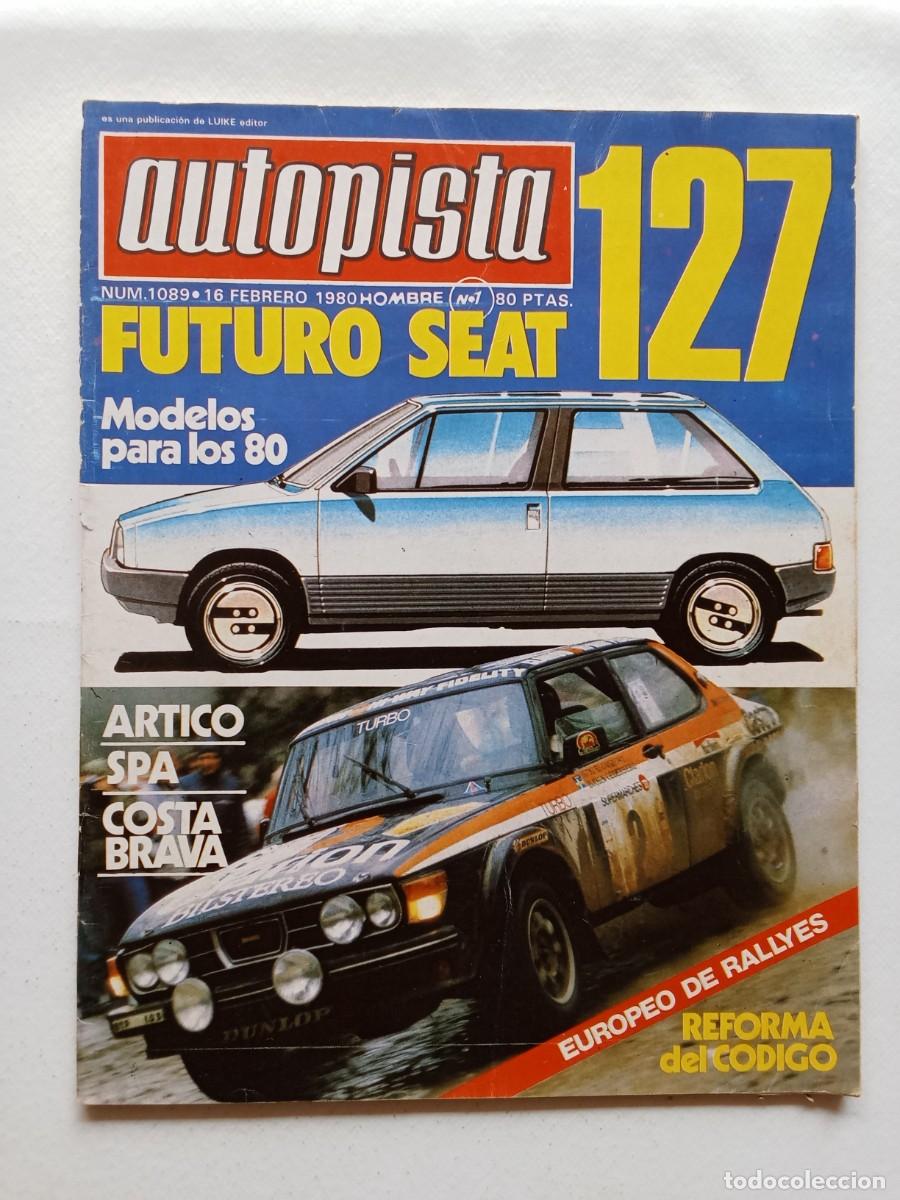 Coches: AUTOPISTA N&ordm; 1089 1980 AUDI Fiat BMW Ford MERCEDES Opel RENAULT 5 TS Rallye Artico y Costa Brava