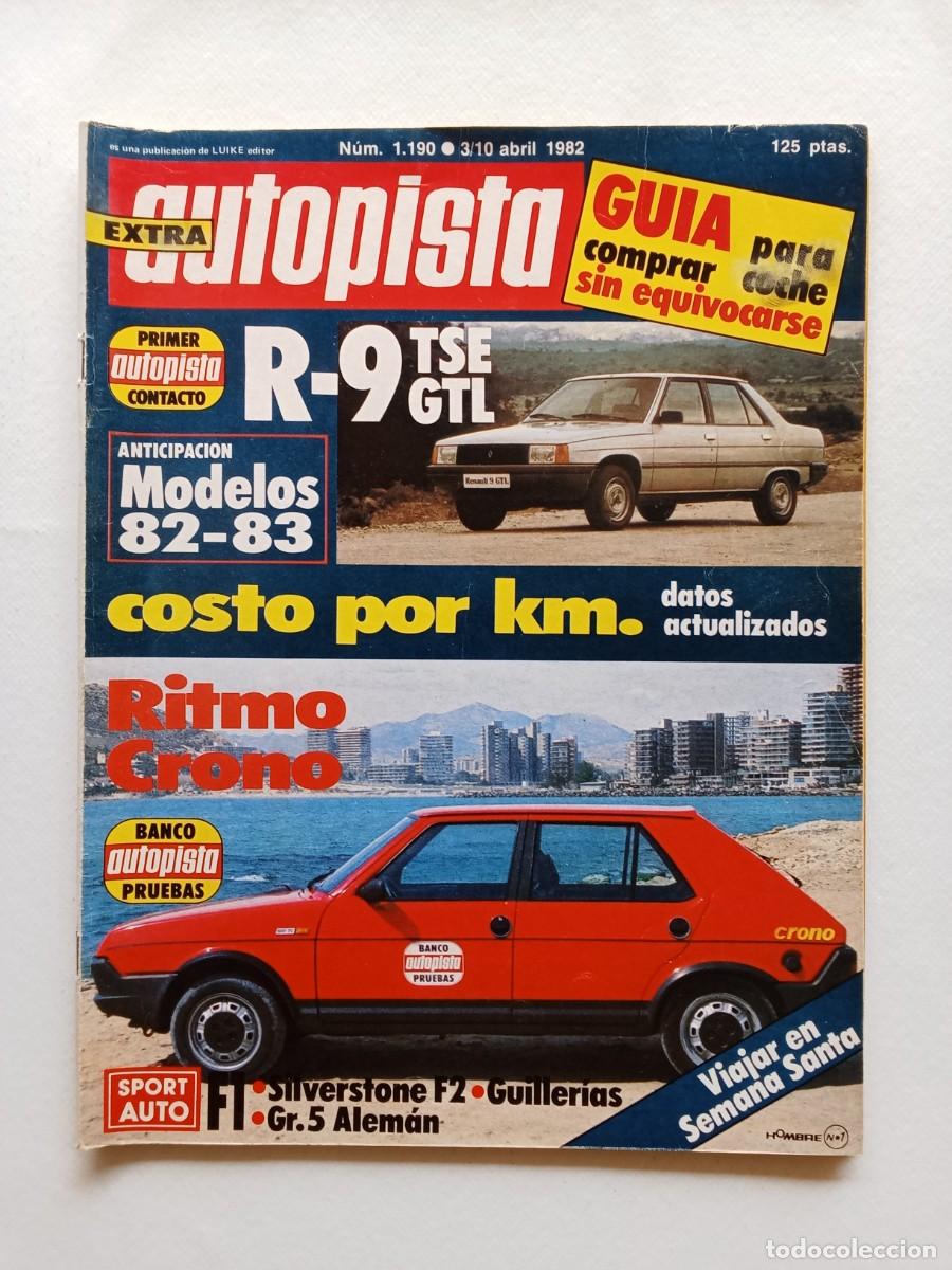 Coches: AUTOPISTA N&ordm; 1190 1982 SEAT RITMO CRONO Emilio Villota RENAULT 9 GTL y TSE Maufroid R&ouml;SEL