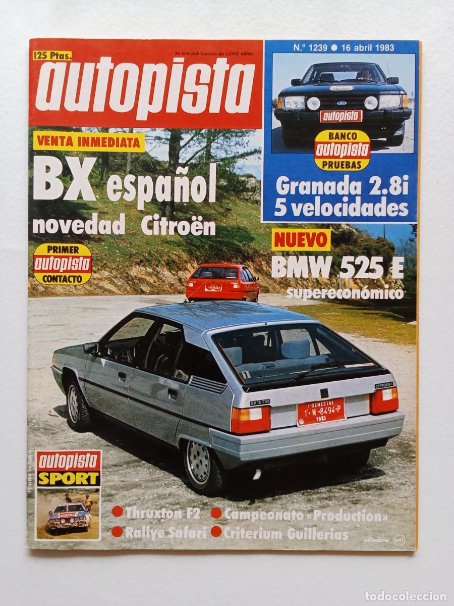 Coches: AUTOPISTA N&ordm; 1239 1983 CITROEN Thruxton F2 BX BMW 525 E Rallye Safari FORD GRANADA Rom&aacute;n