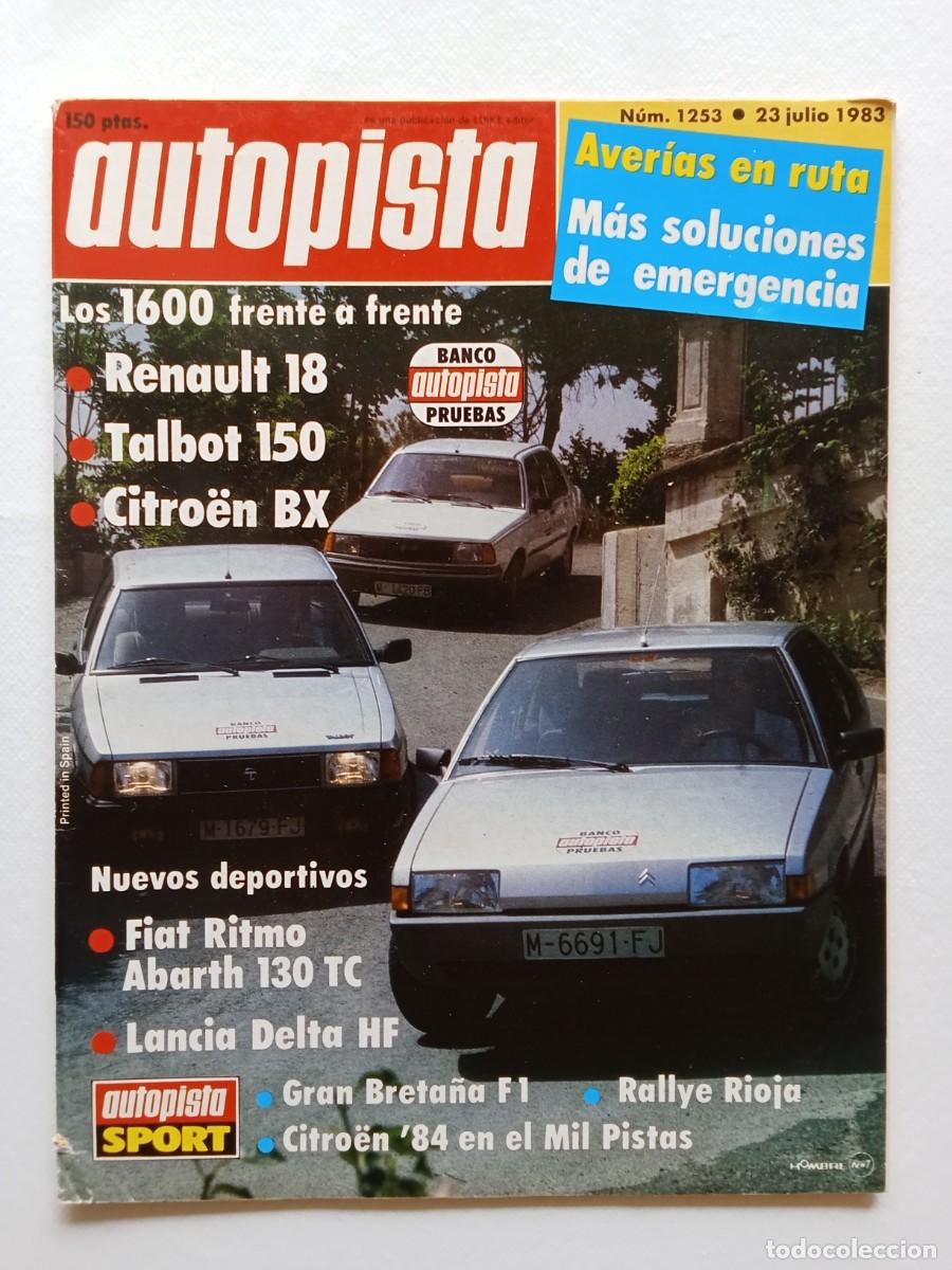 Coches: AUTOPISTA N&ordm; 1253 1983 RENAULT 18 Talbot 150 CITROEN BX Fiat Ritmo Abarth 130 TC LANCIA DELTA HF