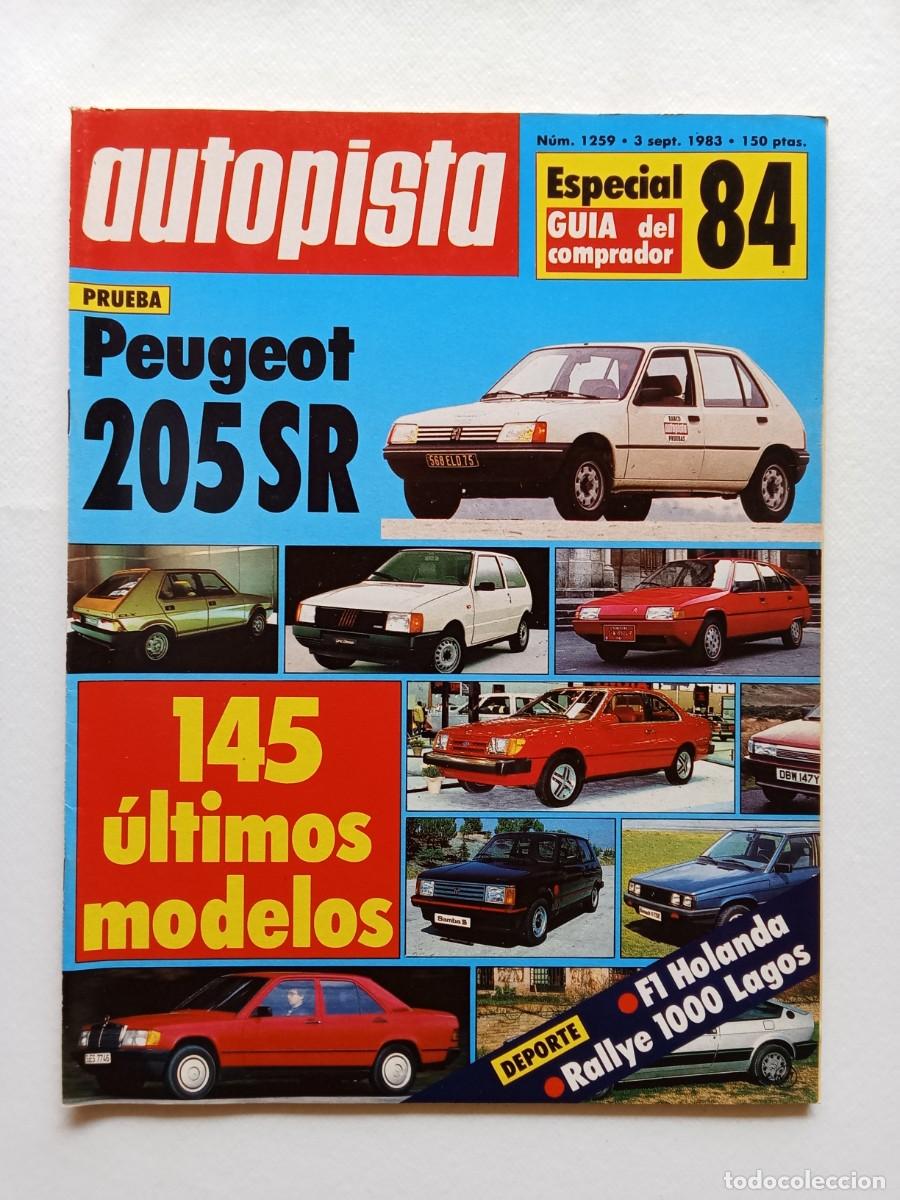 Coches: AUTOPISTA N&ordm; 1259 1983 PEUGEOT 205 SR Rallye 1000 lagos CITROEN CX DIESEL TURBO Renault 5 Copa Turbo