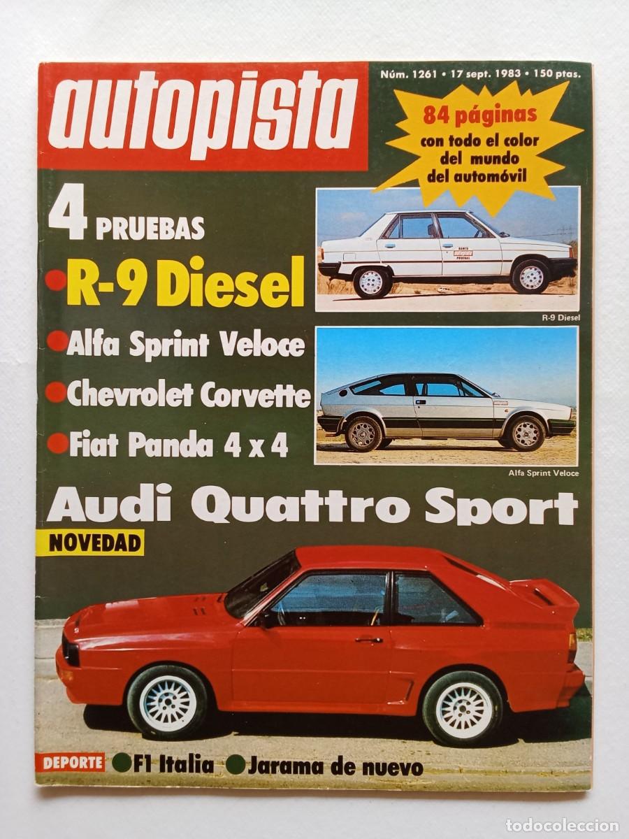 Coches: AUTOPISTA N&ordm; 1261 1983 AUDI QUATTRO SPORT Alfa Sprint Veloce CHEVROLET CORVETTE Fiat Panda 4x4 R9