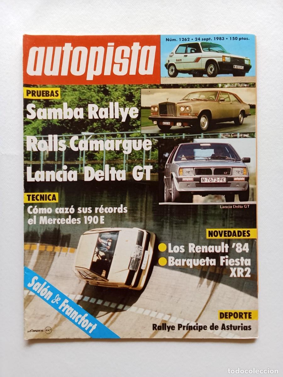 Coches: AUTOPISTA N&ordm; 1262 1983 SAMBA RALLYE Rolls Camargue LANCIA DELTA GT Mercedes 190 E FORD FIESTA XR2