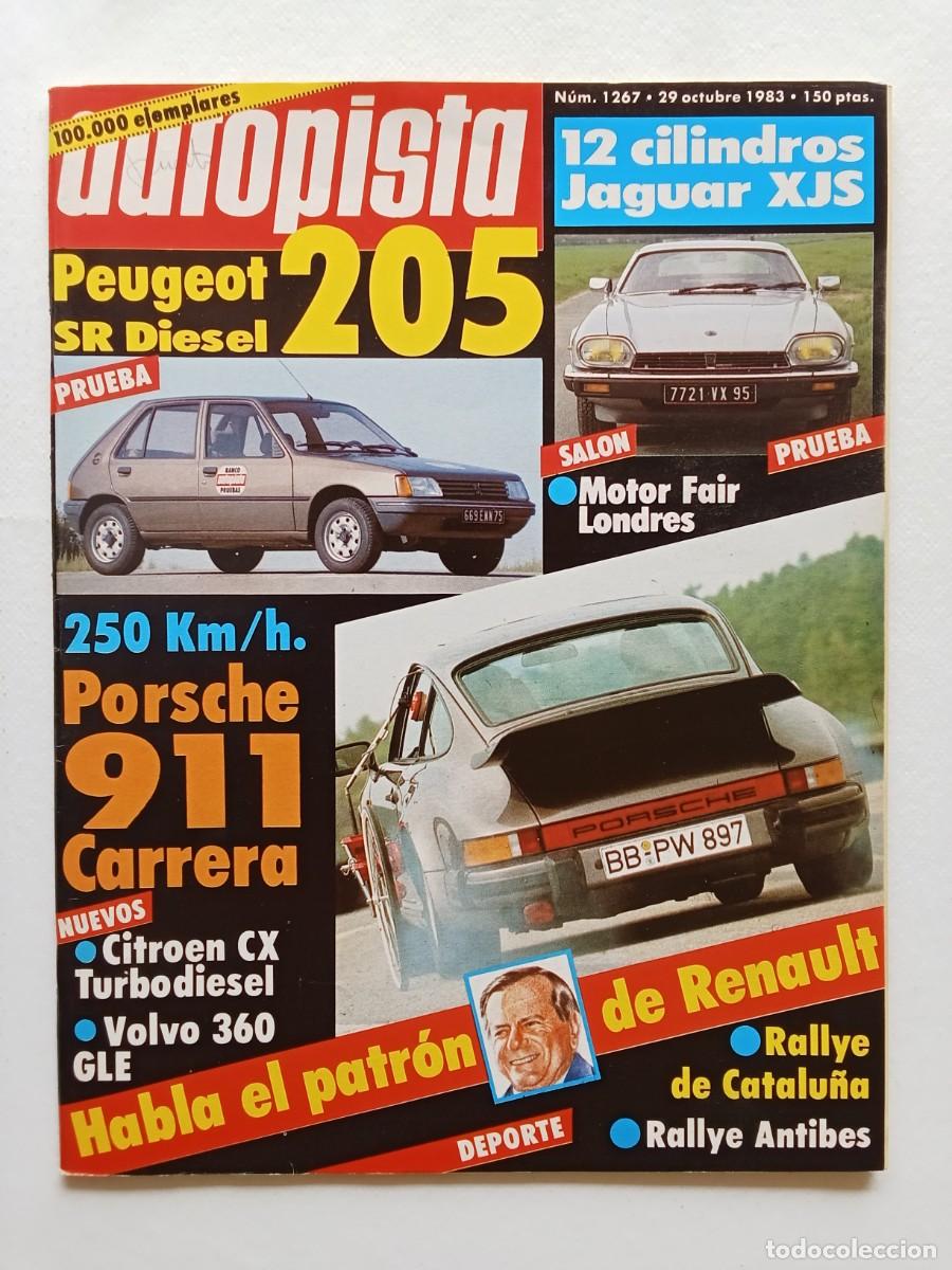 Coches: AUTOPISTA N&ordm; 1267 1983 PEUGEOT 205 Porsche 911 Carrera CITROEN CX Volvo 360 JAGUAR XJS