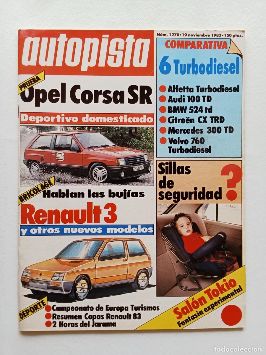 Coches: AUTOPISTA N&ordm; 1270 1983 OPEL CORSA SR Renault 3 JARAMA Sal&oacute;n de Tokio BMW 524 Mercedes 300