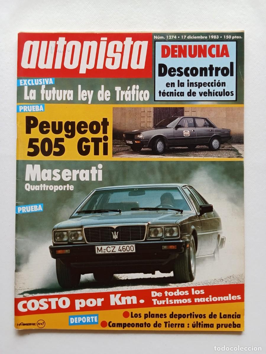 Autos: AUTOPISTA N&ordm; 1274 1983 PEUGEOT 505 GTI Maserati Quattroporte PEUGEOT 205 Martini Lancia Campeon Rall