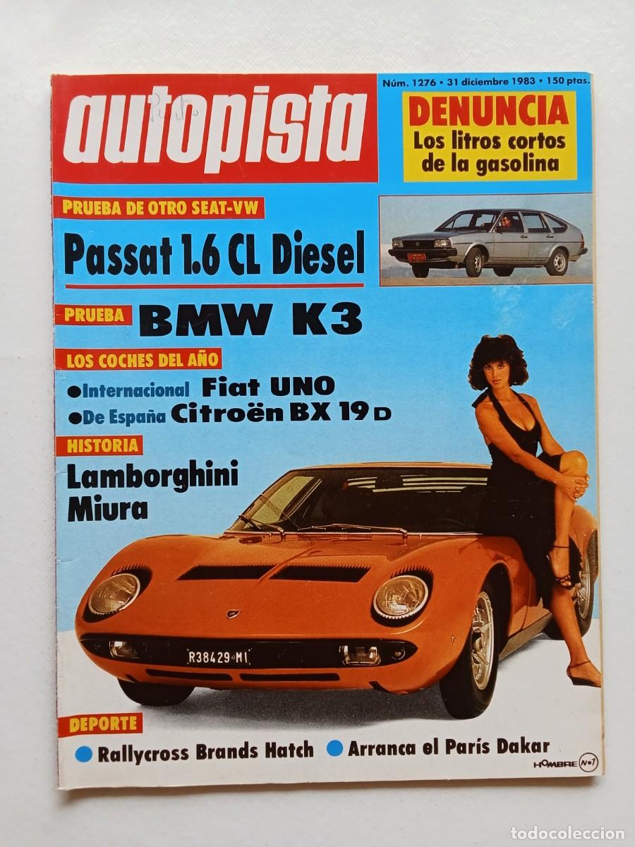 Coches: AUTOPISTA N&ordm; 1276 1983 VOLKSWAGEN PASSAT Fiat Uno BMW K3 Lamborghini Miura PARIS DAKAR