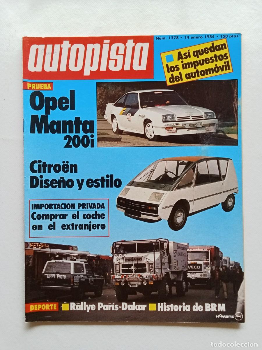 Coches: AUTOPISTA N&ordm; 1278 1984 OPEL MANTRA 200i Citroen RALLYE PAR&Iacute;S DAKAR Luis Barrios BRMr
