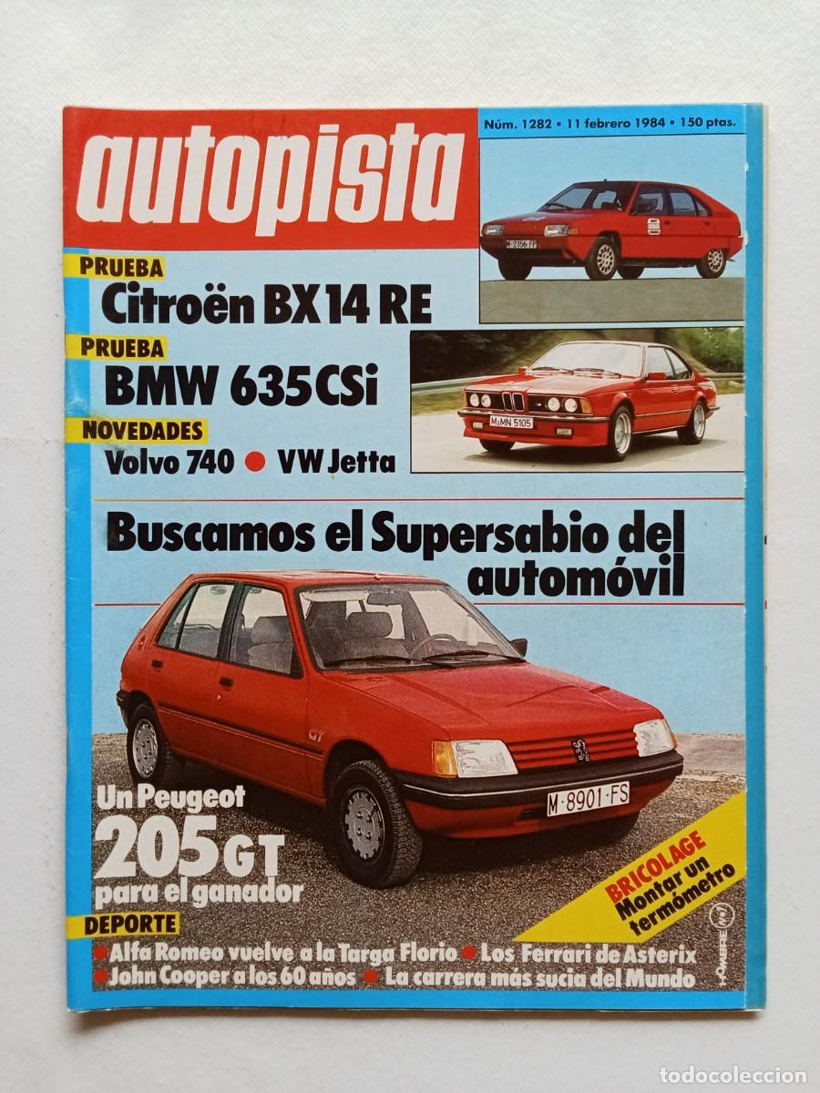 Coches: AUTOPISTA N&ordm; 1282 1984 CITROEN BX 14 RE Volvo 740 BMW 635CSi Audi Quattro VOLKSWAGEN JETTA