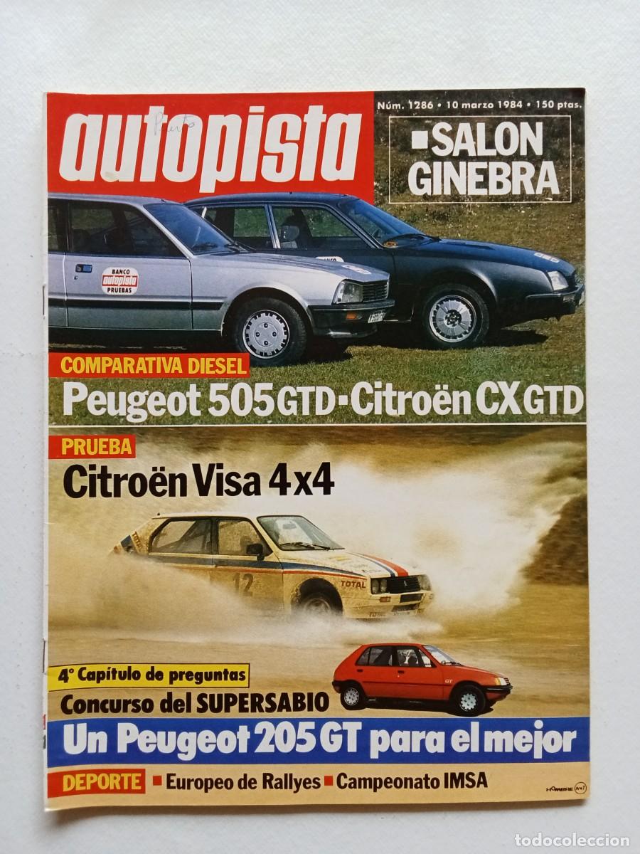 Coches: AUTOPISTA N&ordm; 1286 1984 PEUGEOT 505 GTD Citroen CX GTD CITROEN VISA 4X4 Sal&oacute;n de Ginebra