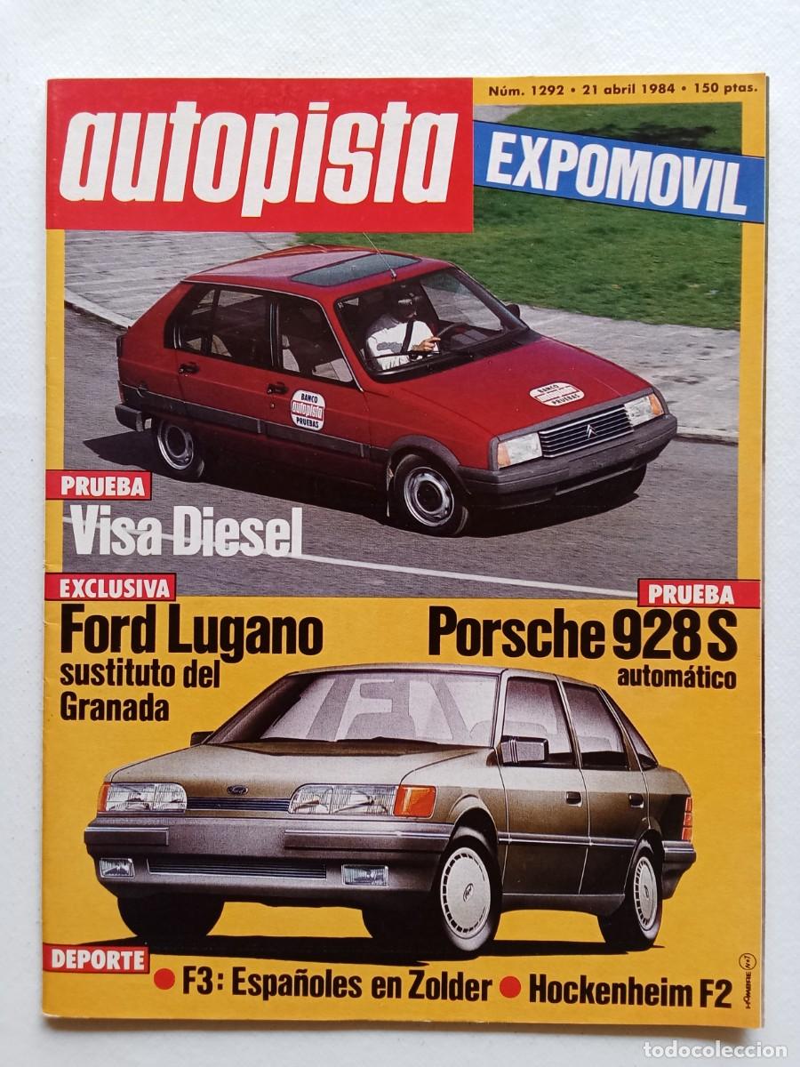 Coches: AUTOPISTA N&ordm; 1292 1984 CITROEN VISA DIESEL Porsche 928S FORD LUGANO GP Sud&aacute;frica CAN PADR&Oacute;