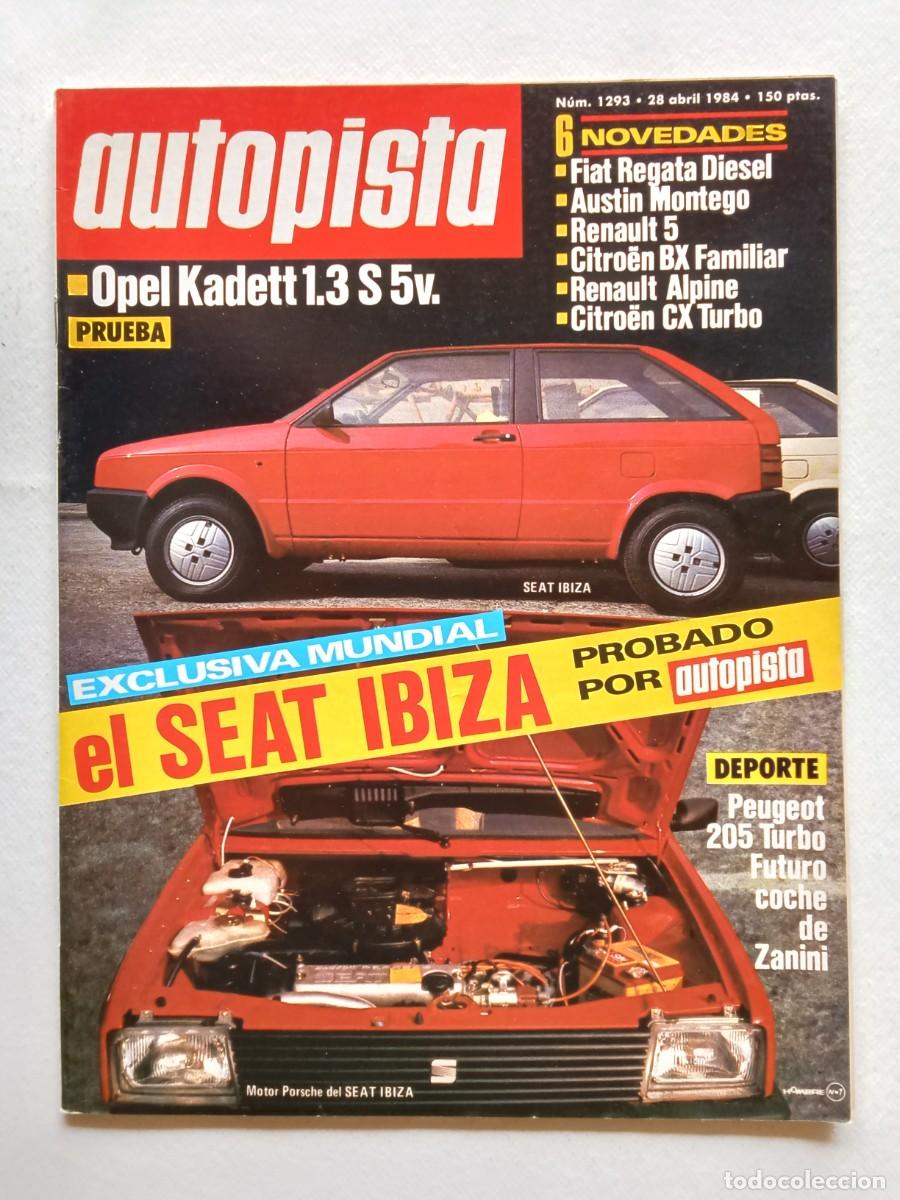 Coches: AUTOPISTA N&ordm; 1293 1984 OPEL KADETT Seat Ibiza PEUGEOT 205 TURBO Citroen Bx RENAULT ALPINE Austin Mon