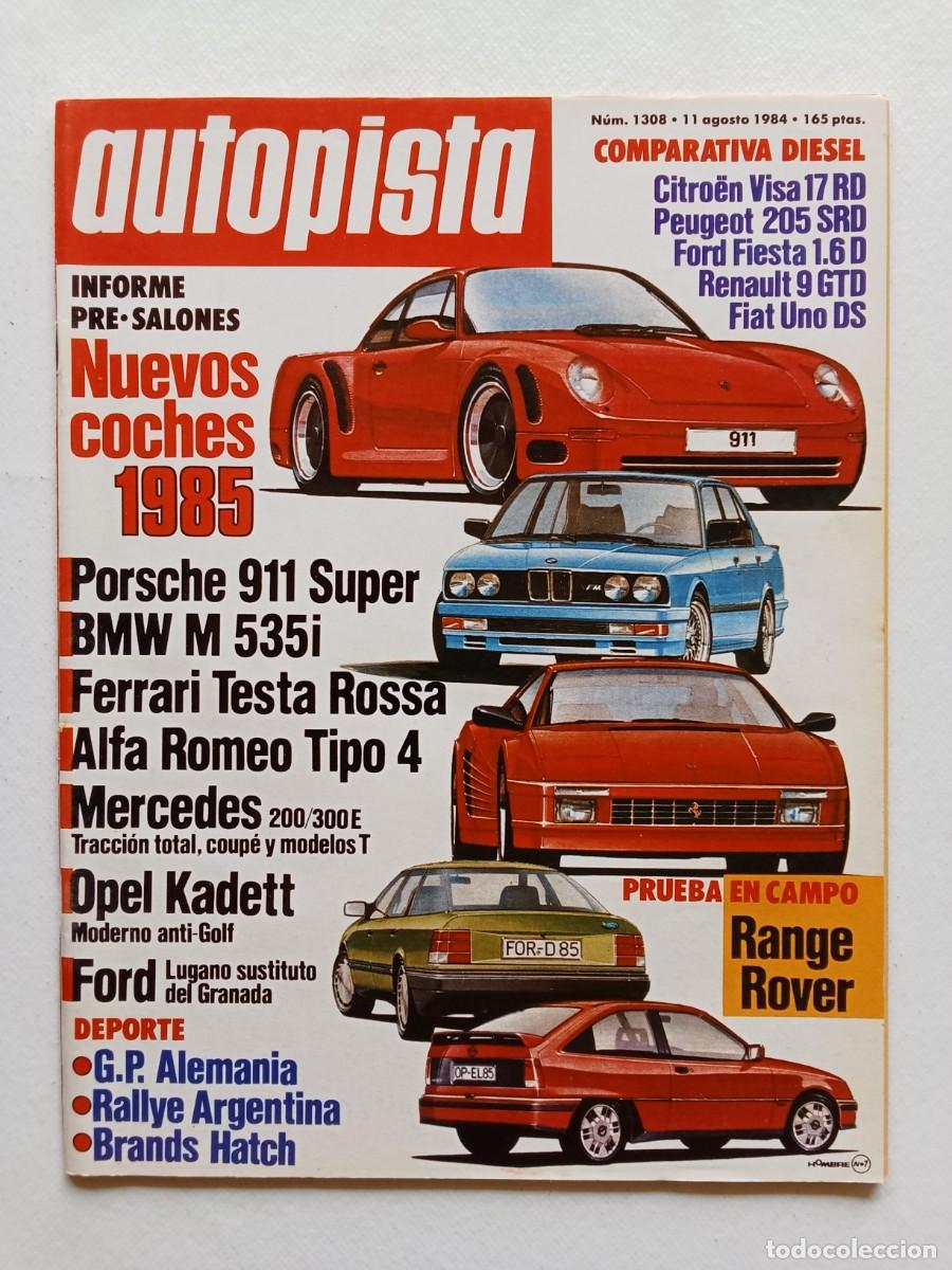 Auto: AUTOPISTA N&ordm; 1308 1984 PORSCHE 911 Ferrari Testa Rossa BMW M 535i Alfa Romeo MERCEDES Opel Kadett