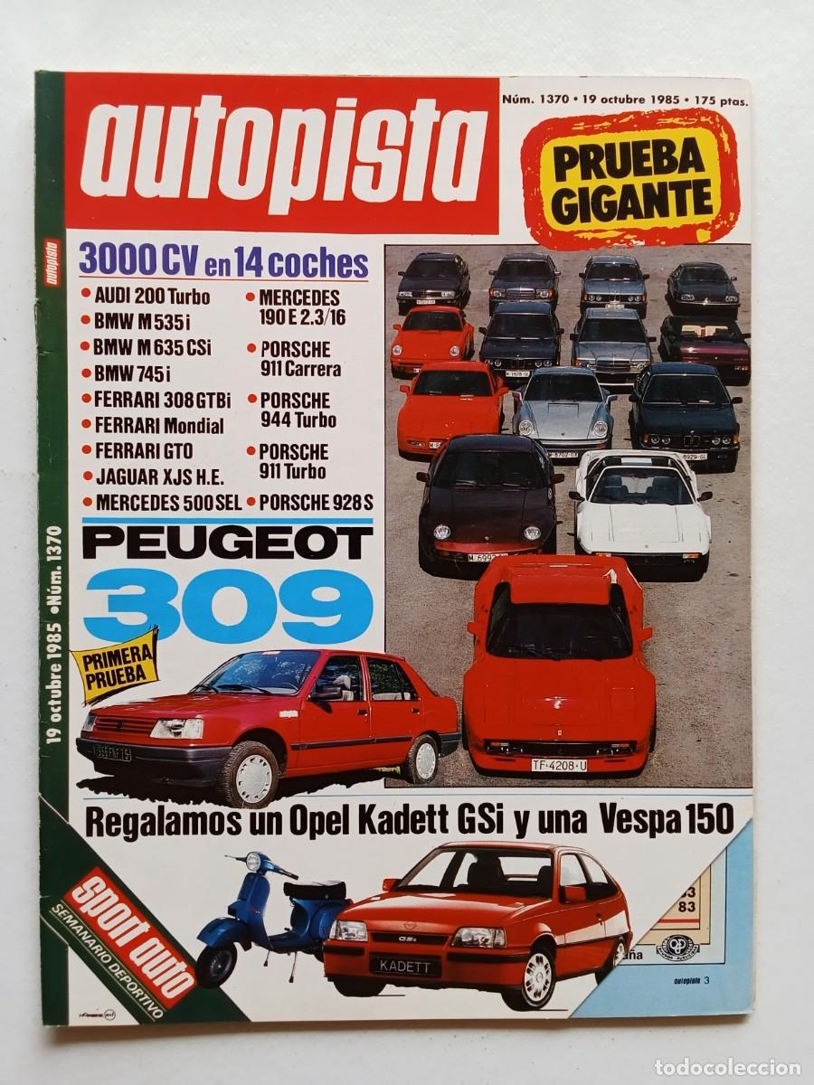 Coches: AUTOPISTA N&ordm; 1370 1985 PEUGEOT 309 Ferrari GTO BMW M 535i Jaguar XJS MERCEDES 500 Porsche 911 Turbo