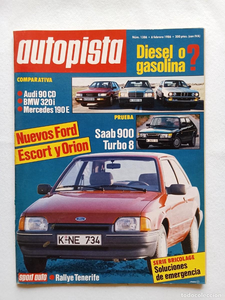 Coches: AUTOPISTA N&ordm; 1386 1986 AUDI 90 CD Mercedes 190 E BMW 320i Saab 900 FORD ESCORT Y ORION Rallye Teneri