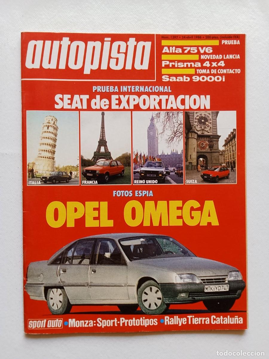 Coches: AUTOPISTA N&ordm; 1397 1986 OPEL OMEGA Alfa Romeo 75 V6 PRISMA 4X4 Saab 9000i MONZA