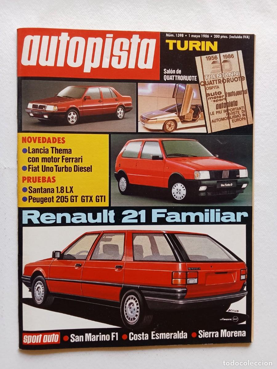 Coches: AUTOPISTA N&ordm; 1398 1986 LANCIA THEMA CON MOTOR FERRARI Fiat Uno Turbodiesel PEUGEOT 205 GT GTX GTI