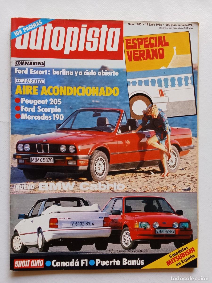 Coches: AUTOPISTA N&ordm; 1405 1986 FORD ESCORT Peugeot 205 FORD ESCORPIO Mercedes 190 BMW CABRIO