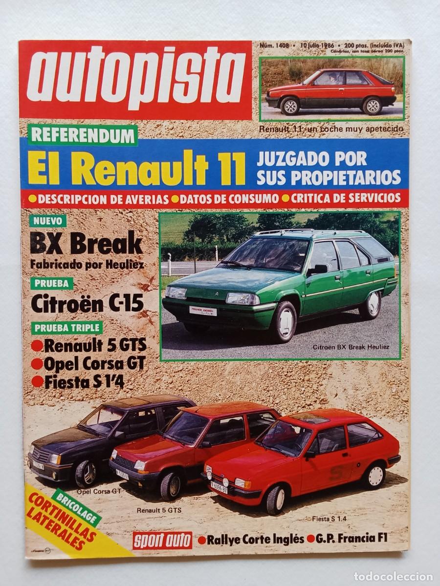 Coches: AUTOPISTA N&ordm; 1408 1986 RENAULT 11 Citroen BX Break RENAULT 5 GTS Opel Corsa GT FIESTA S GP FRANCIA