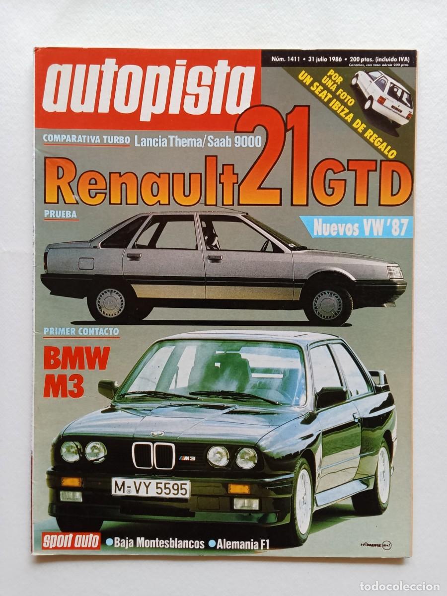 Coches: AUTOPISTA N&ordm; 1411 1986 RENAULT 21 GTD Lancia Thema SAAB 9000 Golf y Jetta BMW M3
