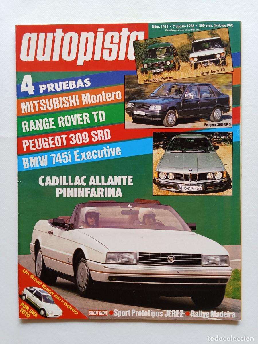 Coches: AUTOPISTA N&ordm; 1412 1986 MITSUBISHI MONTERO Range Rover TD PEUGEOT 309 SRD BMW 745i CADILLAC ALLANTE P