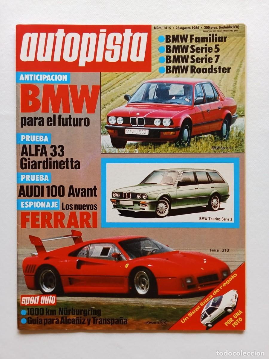 Coches: AUTOPISTA N&ordm; 1415 1986 BMW FAMILAR SERIE 5 Y 7 ROADSTER Alfa Romeo 33 Giardinetta