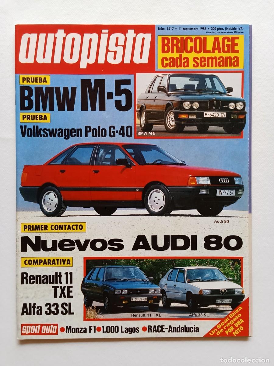 Voitures: AUTOPISTA N&ordm; 1417 1986 BMW M5 Volkswagen Polo G40 AUDI 80 Renault 11 TXE ALFA ROMEO 33 SL