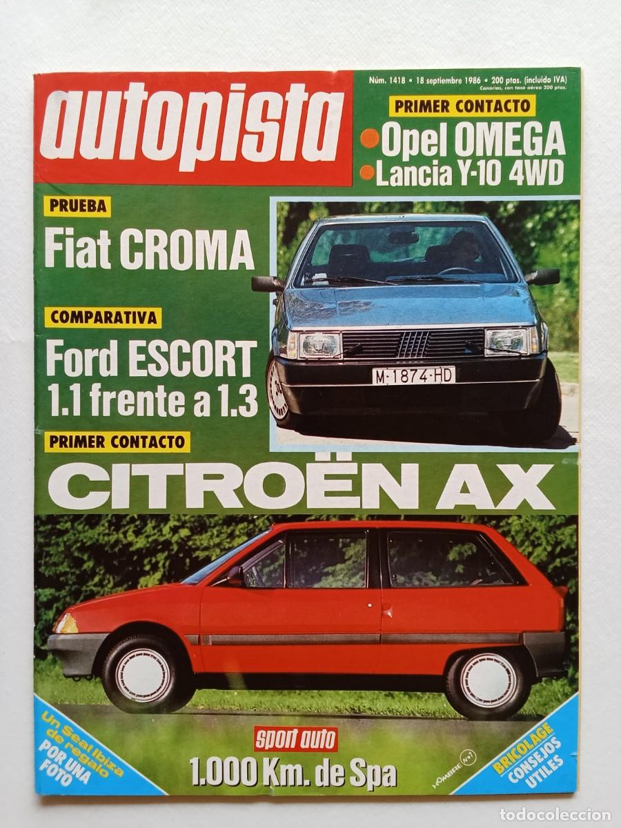 Voitures: AUTOPISTA N&ordm; 1418 1986 FIAT CROMA Ford Escort CITROEN AX Opel Omega LANCIA Y10 4WD