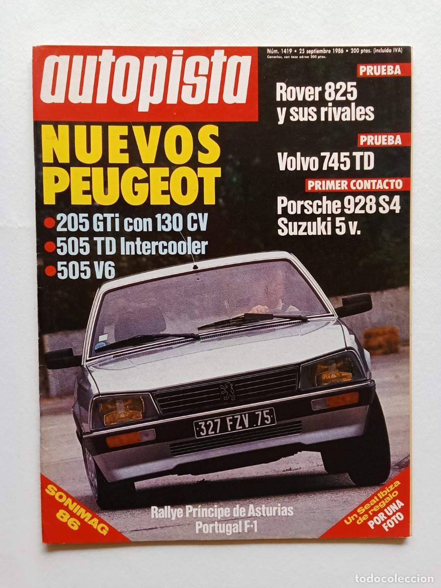 Voitures: AUTOPISTA N&ordm; 1419 1986 PEUGEOT 205 GTI 505 TDI 505 V6 Rover 825 VOLVO 745 TD Porsche 928 S4 SUZUKI 5