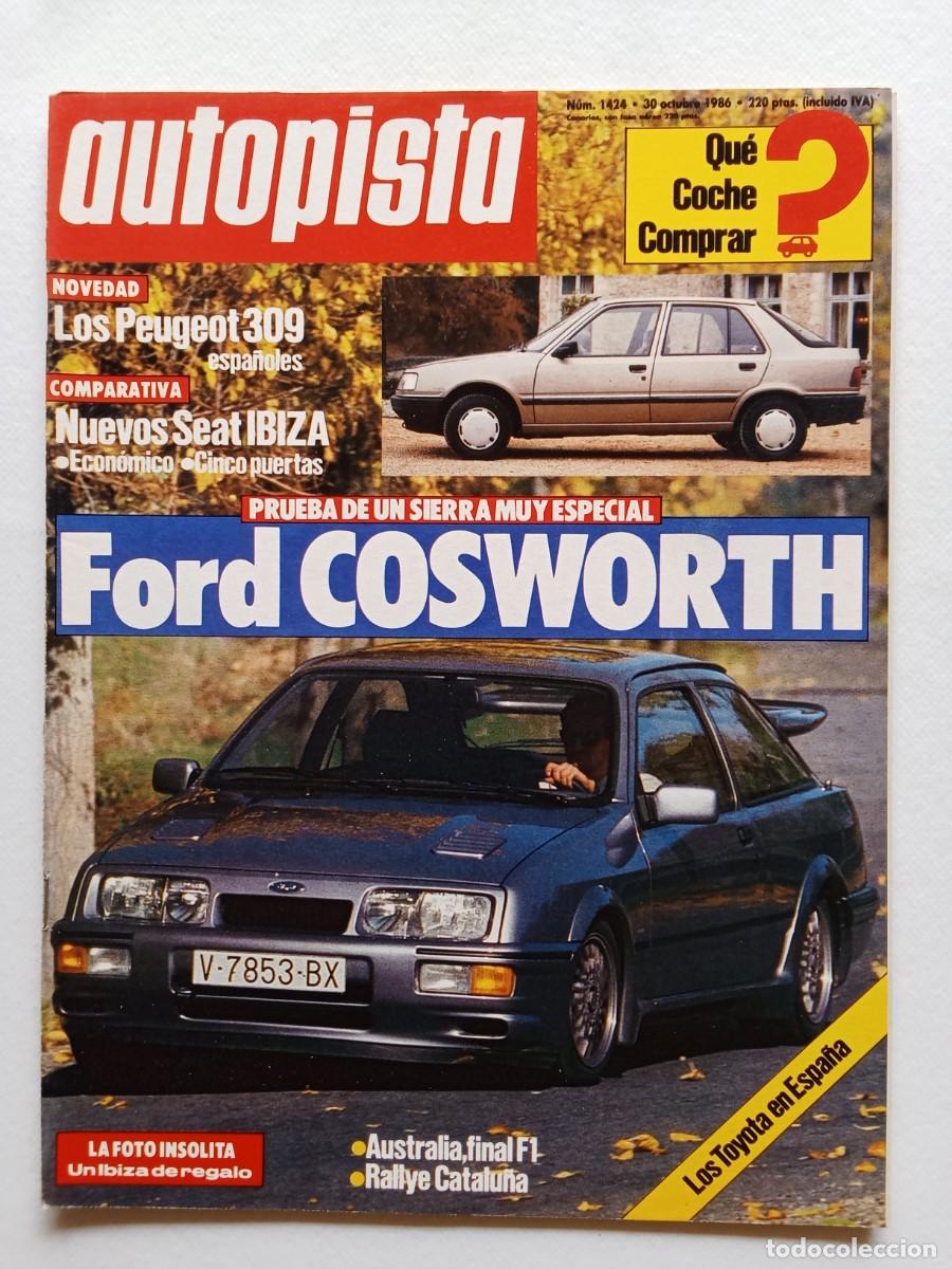 Voitures: AUTOPISTA N&ordm; 1424 1986 FORD COSWORTH Peugeot 309 SEAT IBIZA Australia formula1 TOYOTA Rallye Catalu&ntilde;