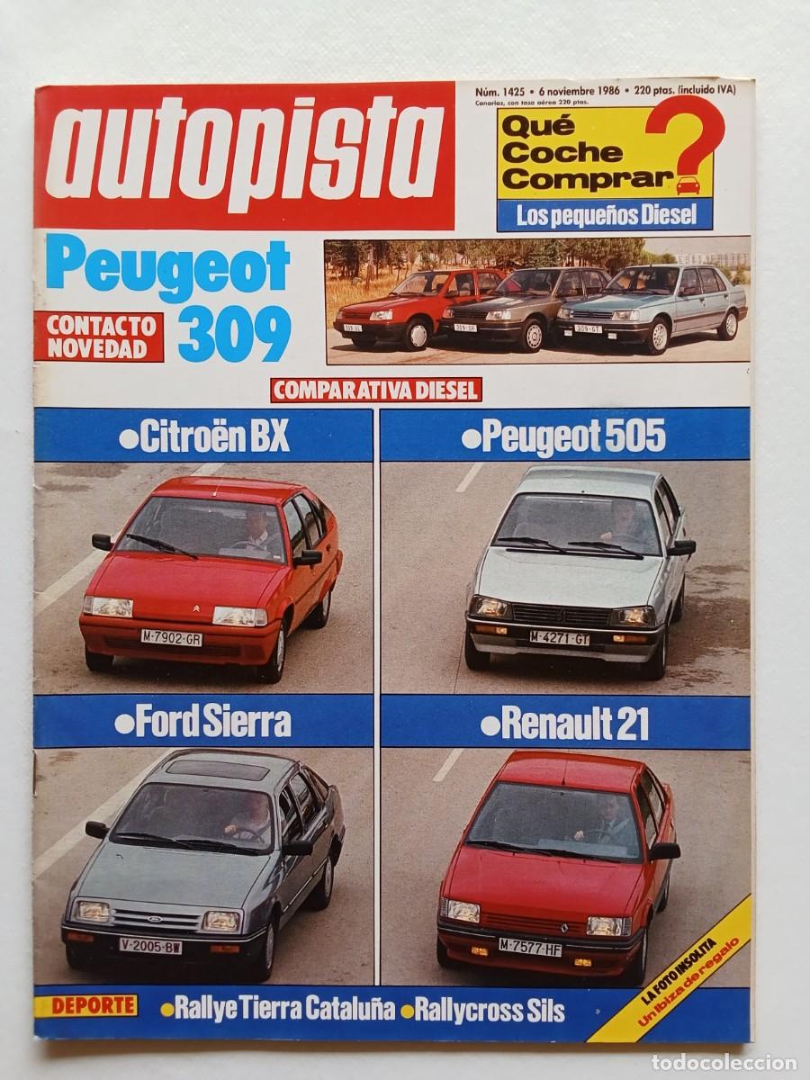 Coches: AUTOPISTA N&ordm; 1425 1986 CITROEN BX Peugeot 505 RENAULT 21 Ford Sierra RALLYE CROSS SILS