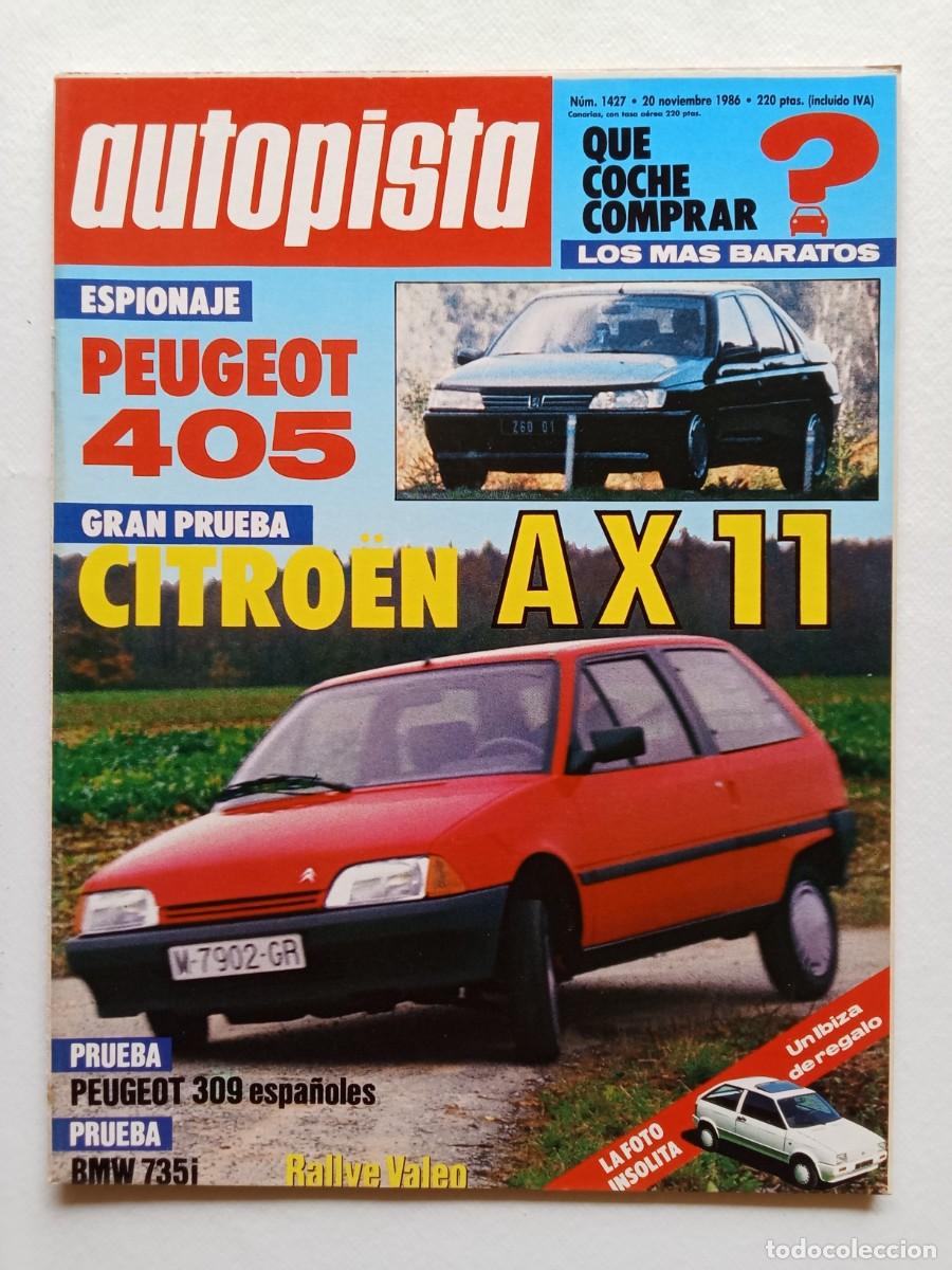 Coches: AUTOPISTA N&ordm; 1427 1986 CITROEN AX 11 Peugeot 405 BMW 735i RENAULT SPACE 2000 TSE Y TURBO DX