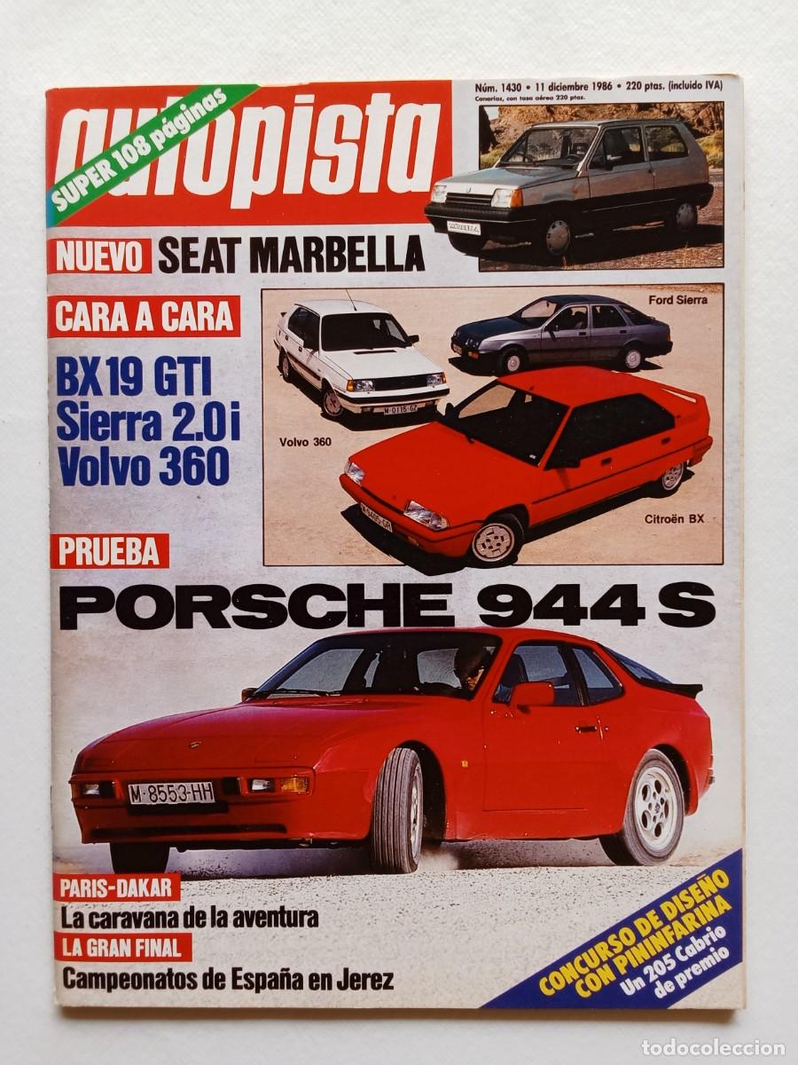 Coches: AUTOPISTA N&ordm; 1430 1986 SEAT MARBELLA Citroen BX 19 FORD SIERRA Volvo 360 PORSCHE 644 S Paris Dakar