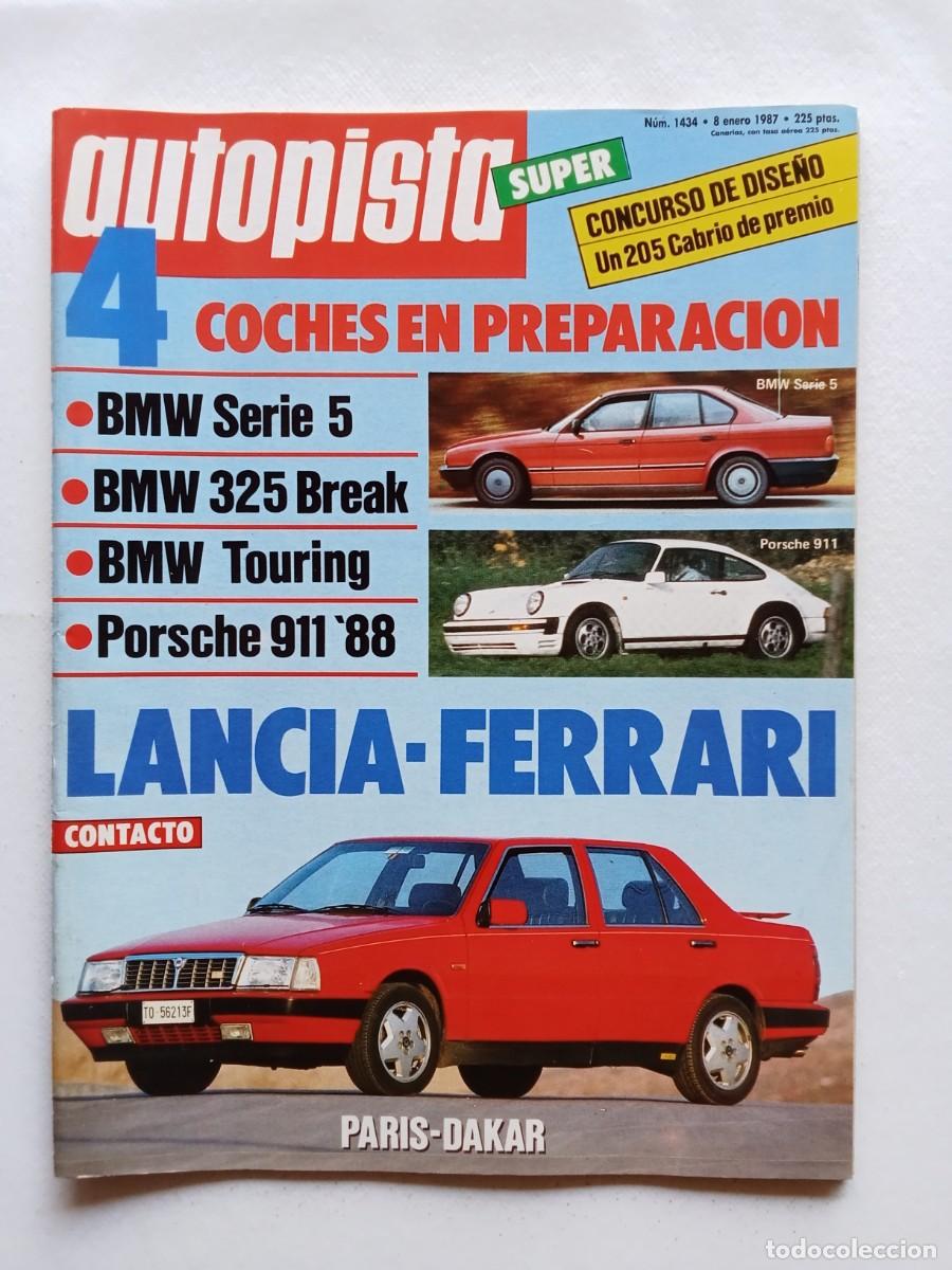 Carros: AUTOPISTA N&ordm; 1434 1987 BMW SERIE 5 325 BREAK Y TOURING Porsche 911 LANCIA FERRARI Paris Dakar