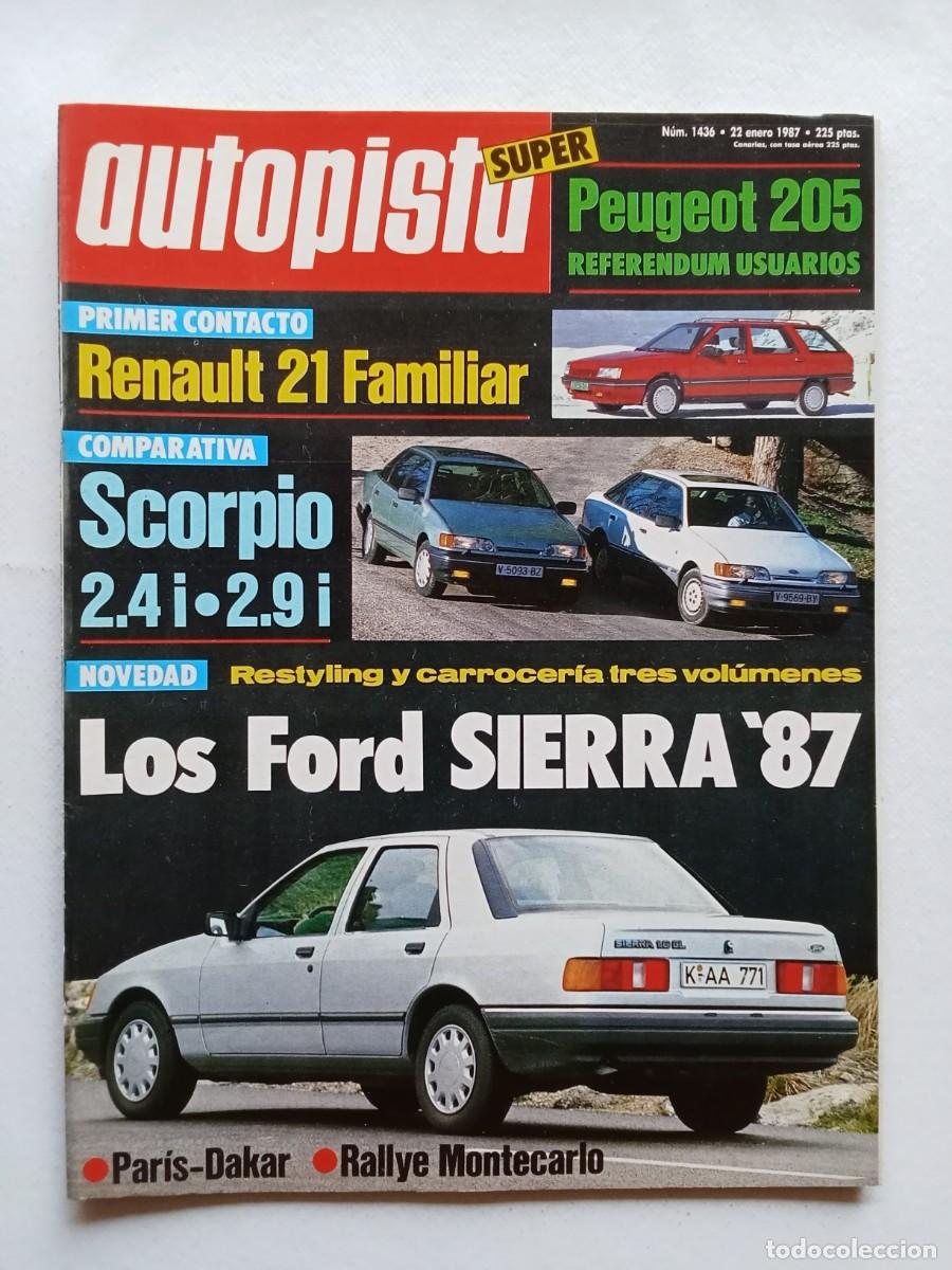 Coches: AUTOPISTA N&ordm; 1436 1987 RENAULT 21 FAMILIAR Ford Escorpio PEUGEOT 205 Ford Sierra MONTECARLO Par&iacute;s Da