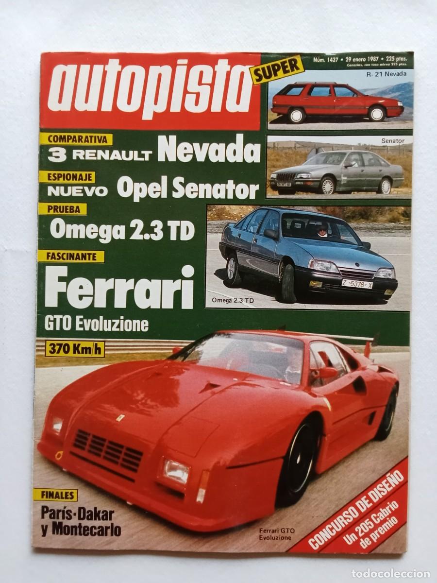 Coches: AUTOPISTA N&ordm; 1437 1987 RENAULT NEVADA Opel Senator OMEGA Ferrari GTO Evoluzione PARIS DAKAR Montecar